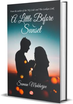 A Little Before Sunset, Suman Mukherjee, book cover, 24by7 Publishing, fiction book, novel cover, professional book design, creative cover art, Indian author, literary book, custom book cover