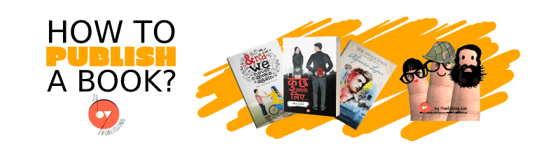 how to publish a book, book publishing guide, self publishing India, 24by7 Publishing, Arik Boiwala, Quanah Parker, ओरहान Pushतक, publish Bengali book, Hindi book publishing, English book publishing, book publishing services, indie publishing, online book publishing, self publishing company India, Kaansutra, Dark Tales, Storytoons, Goyenda Toons, book publishing step by step, publish your own book, how to publish a book in India, book printing and publishing, book marketing services India, children's book publishing India, comic book publishing India