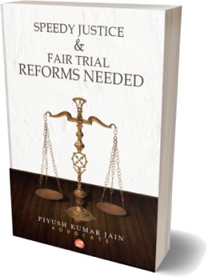 Speedy Justice Fair Trial Reforms Needed, book cover, legal reform book, justice system, fair trial advocacy, 24by7 Publishing, law and justice book, legal rights, judicial reforms, social justice book cover, professional book design